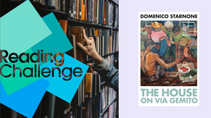 The International Booker Prize Reading Challenge: The House on Via Gemito, by Domenico Starnone, translated by Oonagh Stransky