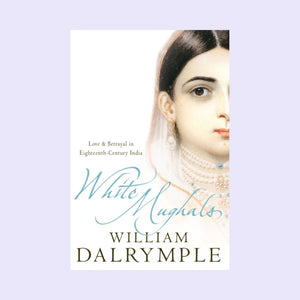 Signed Copy - White Mughals