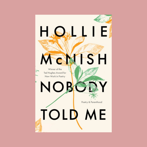 Signed Copy - Nobody Told Me: Poetry & Parenthood