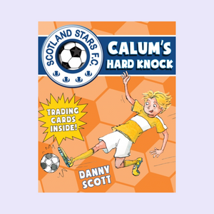 Longniddry Primary School - Calum's Hard Knock - Signed Copy
