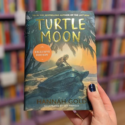 Signed independent bookshop special edition Turtle Moon Hannah Gold