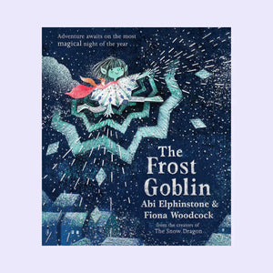 Madderty Primary - Signed & personalised copy: The Frost Goblin