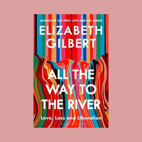 All the Way to the River - Signed Copy