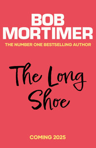 The Long Shoe - Signed Copy - PRE-ORDER