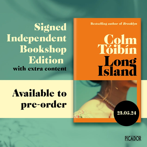 Signed Independent Bookshop Edition of Long Island by Colm Toibin