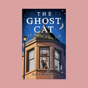 Book launch: The Ghost Cat - Alex Howard - 30th August